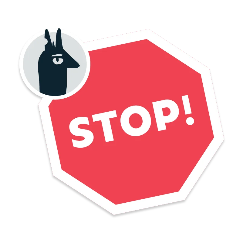 A llama has called STOP